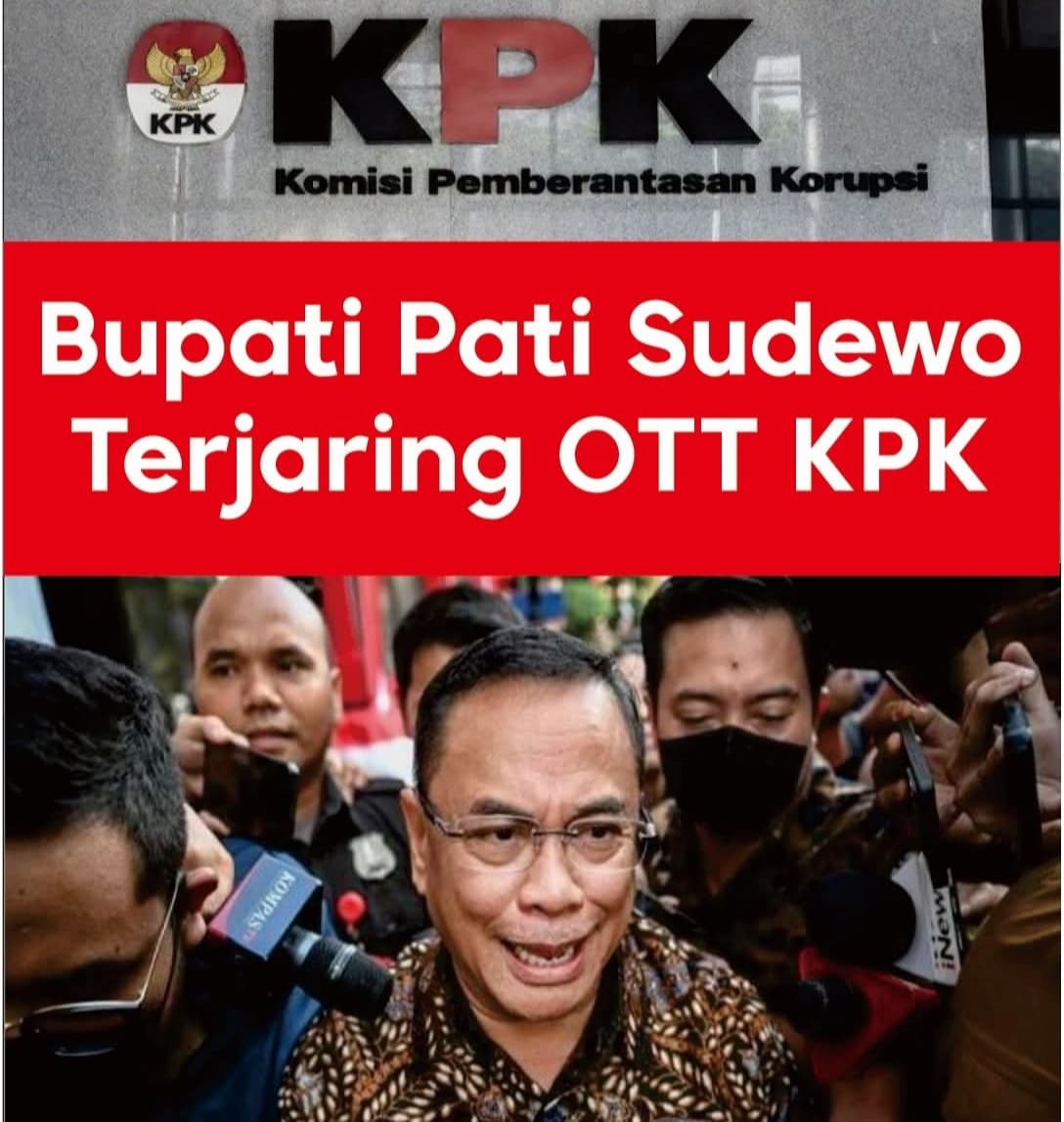 Breaking News…!!! Bupati Pati Sudewo Kena OTT Oleh KPK